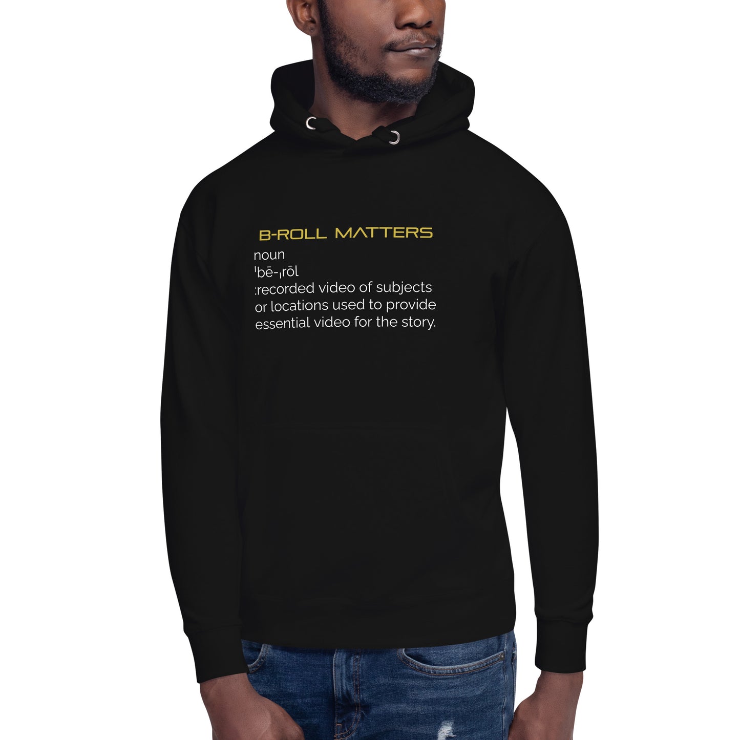BRoll Matters Definition Unisex Hoodie