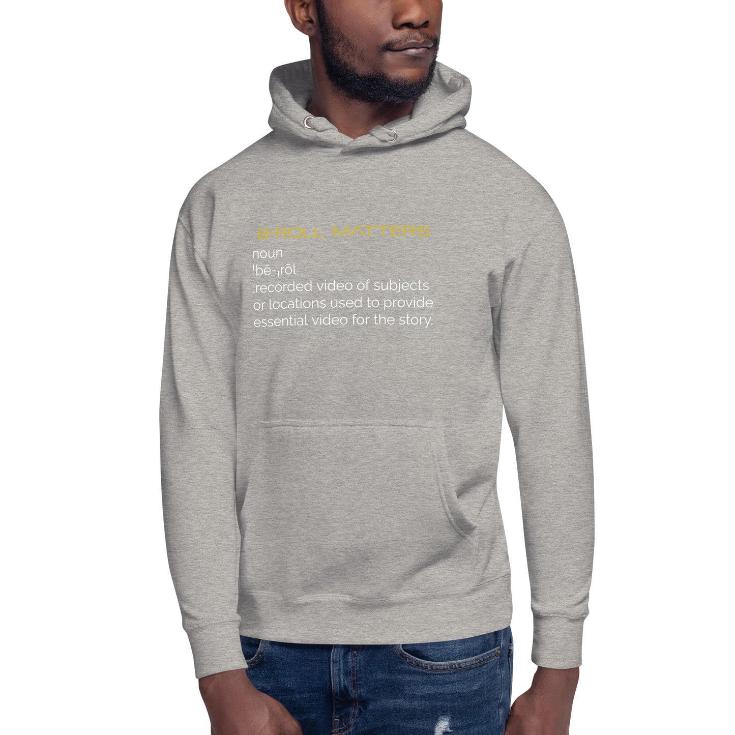 BRoll Matters Definition Unisex Hoodie