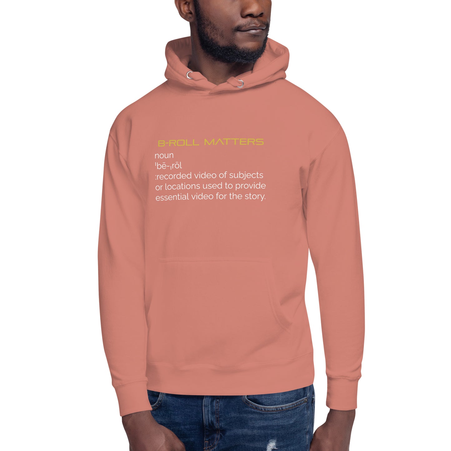 BRoll Matters Definition Unisex Hoodie
