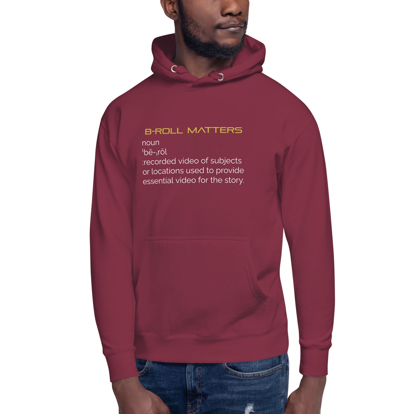 BRoll Matters Definition Unisex Hoodie