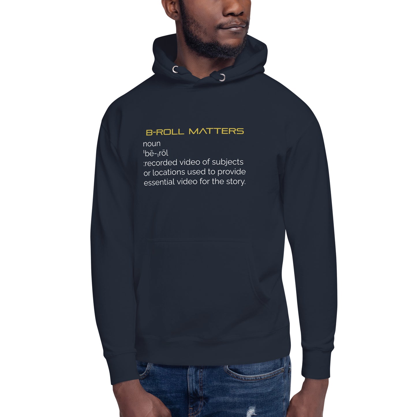 BRoll Matters Definition Unisex Hoodie