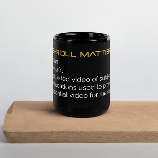 BRoll Matters Black Glossy Mug
